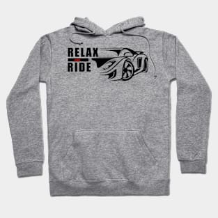 Relax And Ride - Sports Car Hoodie